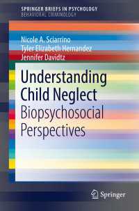 Understanding Child Neglect : Biopsychosocial Perspectives