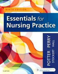 看護実践エッセンシャル（第９版）<br>Essentials for Nursing Practice - E-Book : Essentials for Nursing Practice - E-Book（9）
