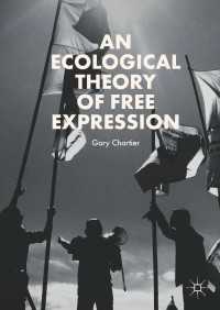 An Ecological Theory of Free Expression〈1st ed. 2018〉