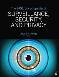 監視・セキュリティ・プライバシー百科事典（全３巻）<br>The SAGE Encyclopedia of Surveillance, Security, and Privacy（First Edition）