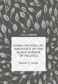 Hanes Walton, Jr.: Architect of the Black Science of Politics〈1st ed. 2018〉