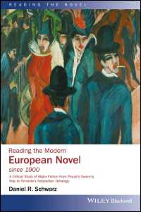 ２０世紀ヨーロッパ小説を読む<br>Reading the Modern European Novel since 1900 : A Critical Study of Major Fiction from Proust's Swann's Way to Ferrante's Neapolitan Tetralogy
