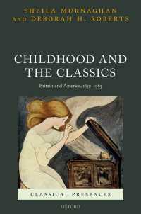 Childhood and the Classics : Britain and America, 1850-1965
