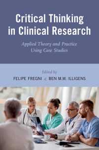 臨床研究のための批判的思考法<br>Critical Thinking in Clinical Research : Applied Theory and Practice Using Case Studies
