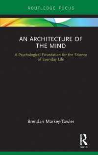 An Architecture of the Mind : A Psychological Foundation for the Science of Everyday Life