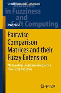 Pairwise Comparison Matrices and their Fuzzy Extension : Multi-criteria Decision Making with a New Fuzzy Approach