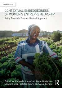 Contextual Embeddedness of Women's Entrepreneurship : Going Beyond a Gender Neutral Approach