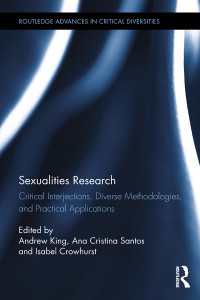 セクシュアリティの調査法と応用<br>Sexualities Research : Critical Interjections, Diverse Methodologies, and Practical Applications