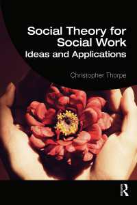 ソーシャルワークのための社会理論<br>Social Theory for Social Work : Ideas and Applications