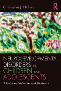 Neurodevelopmental Disorders in Children and Adolescents : A Guide to Evaluation and Treatment