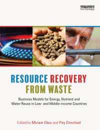 Resource Recovery from Waste : Business Models for Energy, Nutrient and Water Reuse in Low- and Middle-income Countries