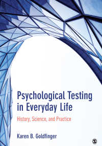 日常生活の中の心理テスト：歴史・科学・実践<br>Psychological Testing in Everyday Life : History, Science, and Practice
