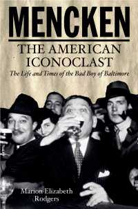 メンケン：アメリカの偶像破壊者<br>Mencken : The American Iconoclast