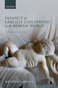古代ローマ世界の幼児期<br>Infancy and Earliest Childhood in the Roman World : 'A Fragment of Time'