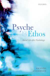 Psyche and Ethos : Moral Life After Psychology