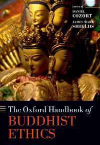 オックスフォード版　仏教倫理学ハンドブック<br>The Oxford Handbook of Buddhist Ethics