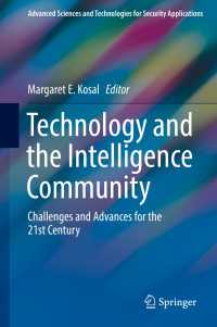 Technology and the Intelligence Community〈1st ed. 2018〉 : Challenges and Advances for the 21st Century