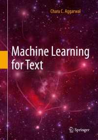 Machine Learning for Text〈1st ed. 2018〉