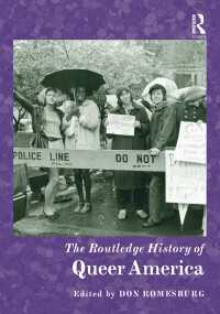 ラウトレッジ版　LGBTQアメリカ史<br>The Routledge History of Queer America