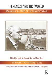 Ferenczi and His World : Rekindling the Spirit of the Budapest School