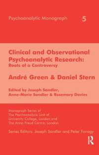 Clinical and Observational Psychoanalytic Research : Roots of a Controversy - Andre Green & Daniel Stern