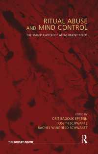 Ritual Abuse and Mind Control : The Manipulation of Attachment Needs