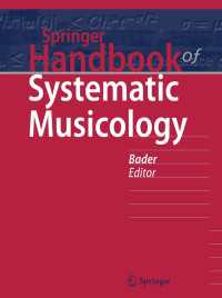 シュプリンガー体系的音楽学ハンドブック<br>Springer Handbook of Systematic Musicology〈1st ed. 2018〉
