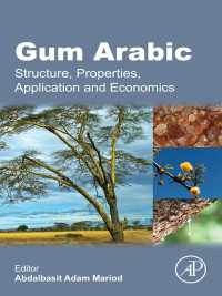 Gum Arabic : Structure, Properties, Application and Economics
