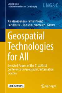 Geospatial Technologies for All〈1st ed. 2018〉 : Selected Papers of the 21st AGILE Conference on Geographic Information Science