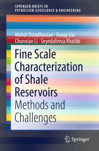 Fine Scale Characterization of Shale Reservoirs〈1st ed. 2018〉 : Methods and Challenges