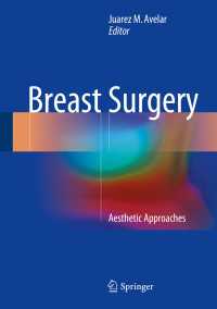 Breast Surgery〈1st ed. 2018〉 : Aesthetic Approaches
