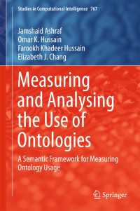 Measuring and Analysing the Use of Ontologies : A Semantic Framework for Measuring Ontology Usage
