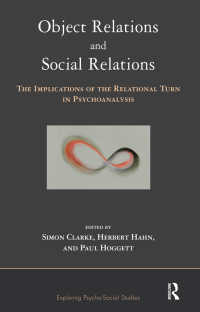 Object Relations and Social Relations : The Implications of the Relational Turn in Psychoanalysis