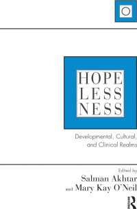 Hopelessness : Developmental, Cultural, and Clinical Realms