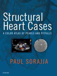 構造的心臓疾患症例カラーアトラス<br>Structural Heart Cases E-Book : A Color Atlas of Pearls and Pitfalls