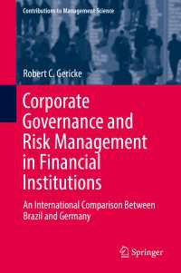Corporate Governance and Risk Management in Financial Institutions〈1st ed. 2018〉 : An International Comparison Between Brazil and Germany