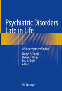 Psychiatric Disorders Late in Life : A Comprehensive Review