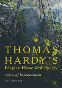 Thomas Hardy’s Elegiac Prose and Poetry : Codes of Bereavement