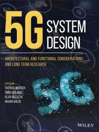 ５Ｇ通信システム設計概論<br>5G System Design : Architectural and Functional Considerations and Long Term Research