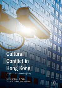 Cultural Conflict in Hong Kong : Angles on a Coherent Imaginary