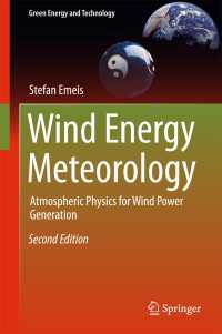 風力発電のための気象学（テキスト・第２版）<br>Wind Energy Meteorology〈Second Edition 2018〉 : Atmospheric Physics for Wind Power Generation（2）