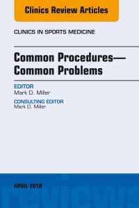 Common Procedures—Common Problems, An Issue of Clinics in Sports Medicine