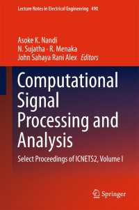 Computational Signal Processing and Analysis〈1st ed. 2018〉 : Select Proceedings of ICNETS2, Volume I