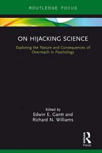 On Hijacking Science : Exploring the Nature and Consequences of Overreach in Psychology