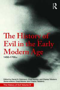 悪の歴史（全６巻）第３巻：近代初期<br>The History of Evil in the Early Modern Age : 1450–1700 CE