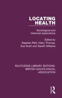 Locating Health : Sociological and Historical Explorations