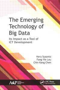 The Emerging Technology of Big Data : Its Impact as a Tool for ICT Development