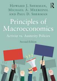 マクロ経済学原理：行動主義vs.緊縮政策（第２版）<br>Principles of Macroeconomics : Activist vs. Austerity Policies（2 NED）