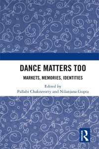 Dance Matters Too : Markets, Memories, Identities