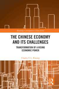 The Chinese Economy and its Challenges : Transformation of a Rising Economic Power